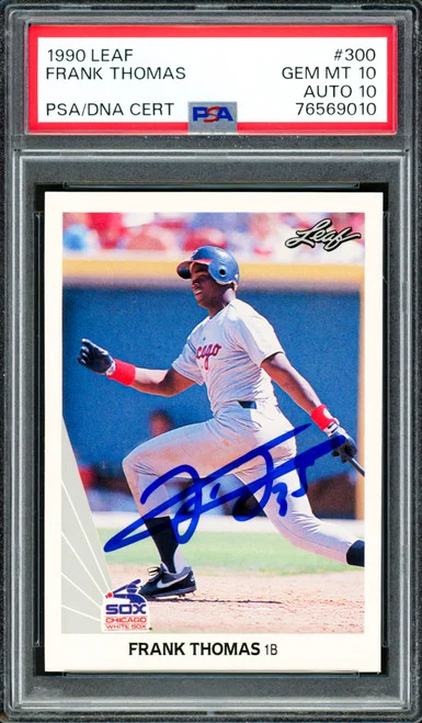 Frank Thomas Autographed 1990 Leaf Rookie Card #300 Chicago White Sox PSA 10 Auto Grade Gem Mint 10 PSA/DNA #76569010