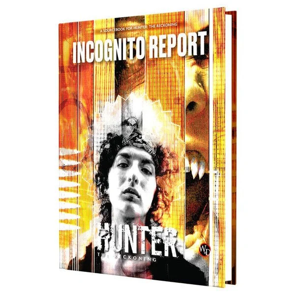 Hunter the Reckoning 5th Ed Incognito Report Sourcebook