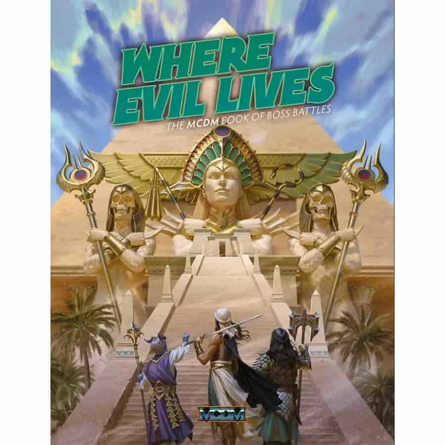 Where Evil Lives: The MCDM Book of Boss Battles 5e
